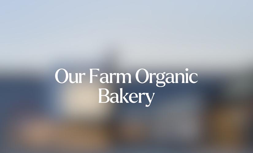 Our Farm Organic Bakery