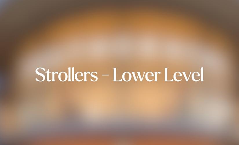 Strollers - Lower Level