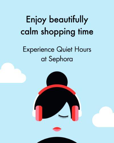Sephora Quiet Hours
