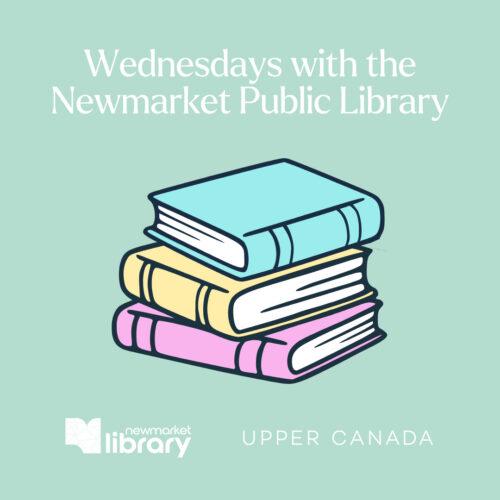 Summer Wednesdays with Newmarket Public Library